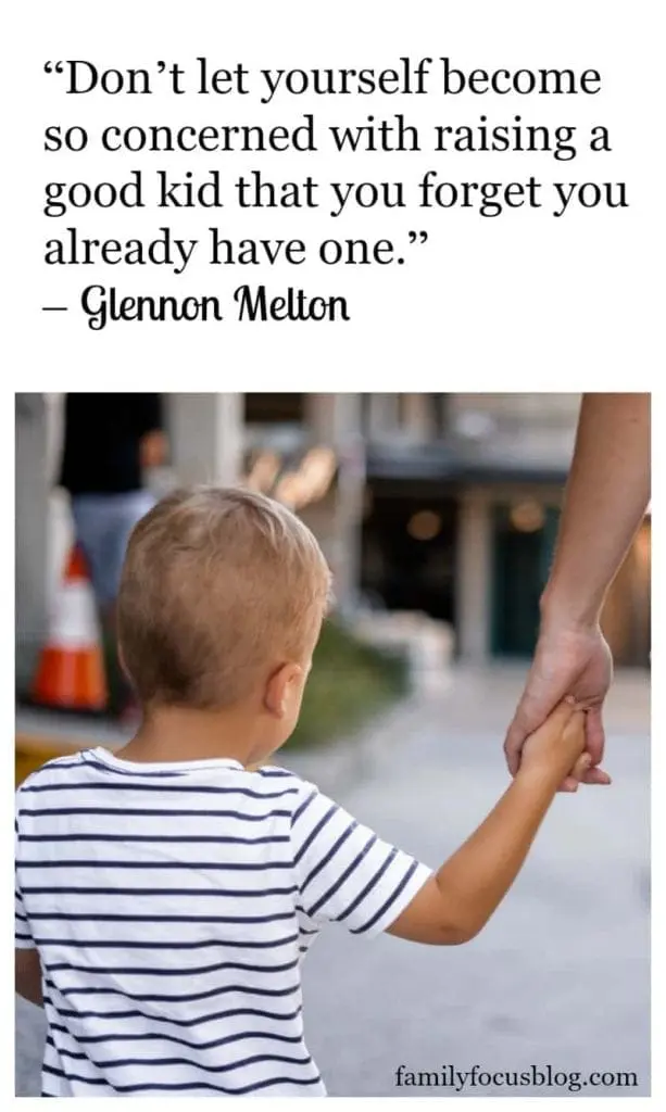 Raising A Good Kid- positive quotes about parenting