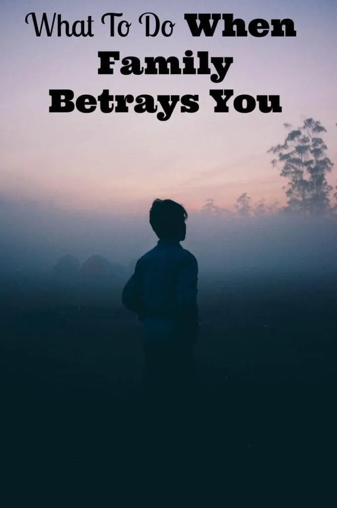 when family betrays you
