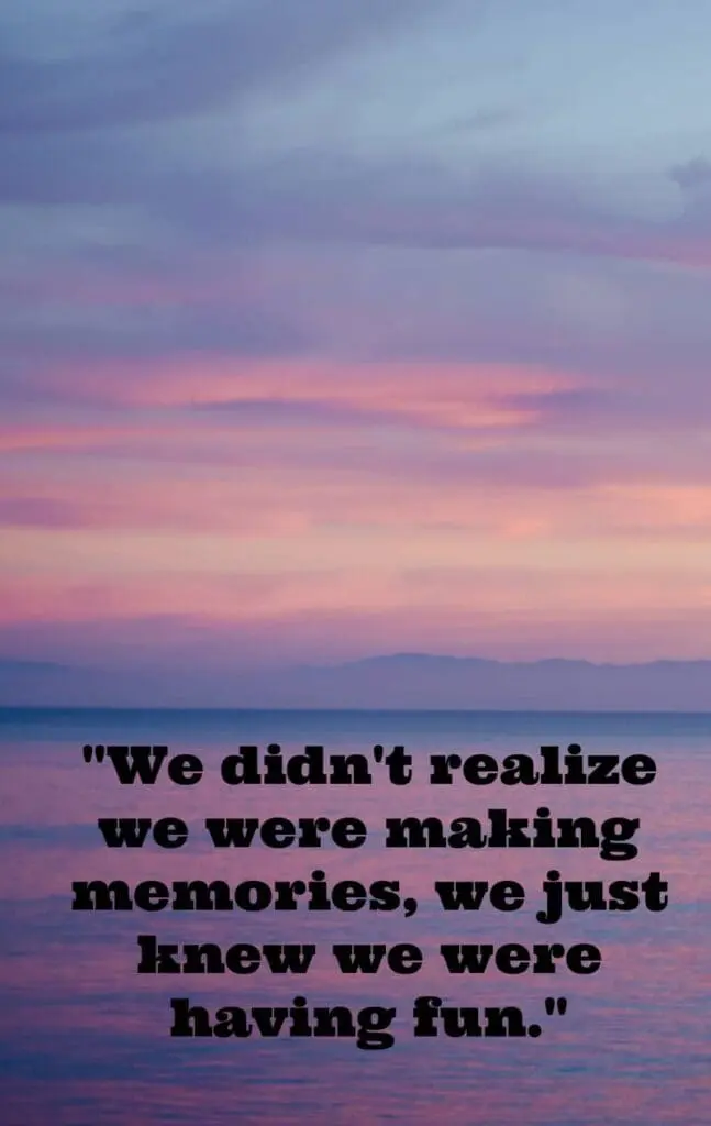 making memories