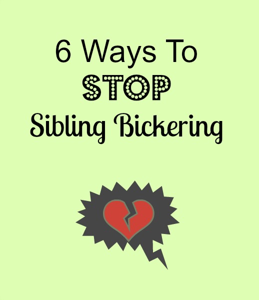 6 Ways To Stop Sibling Bickering