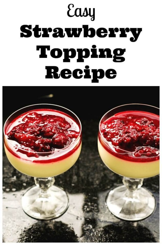 Easy Strawberry Topping Recipe