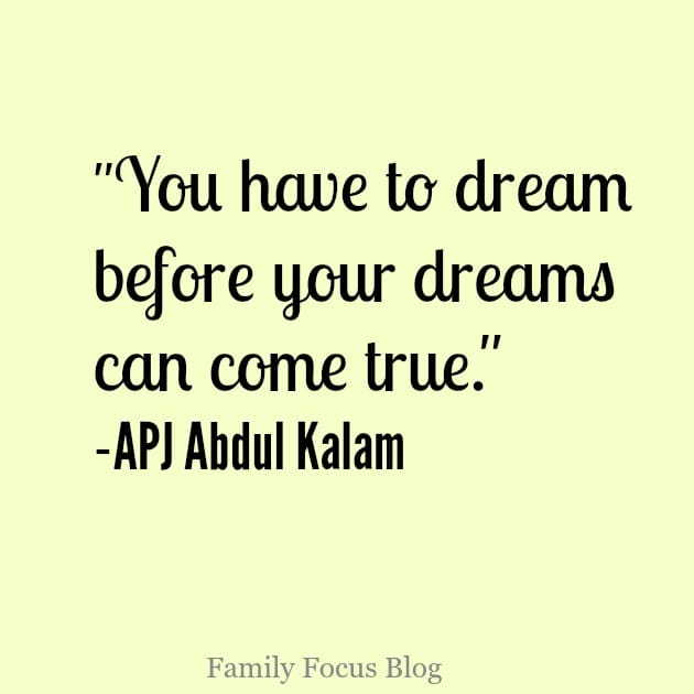 The Best Dream Big Quotes - Family Focus Blog