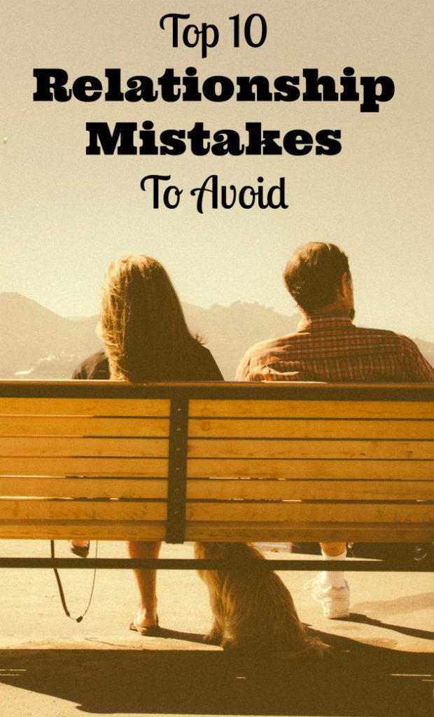 top ten relationship mistakes avoid