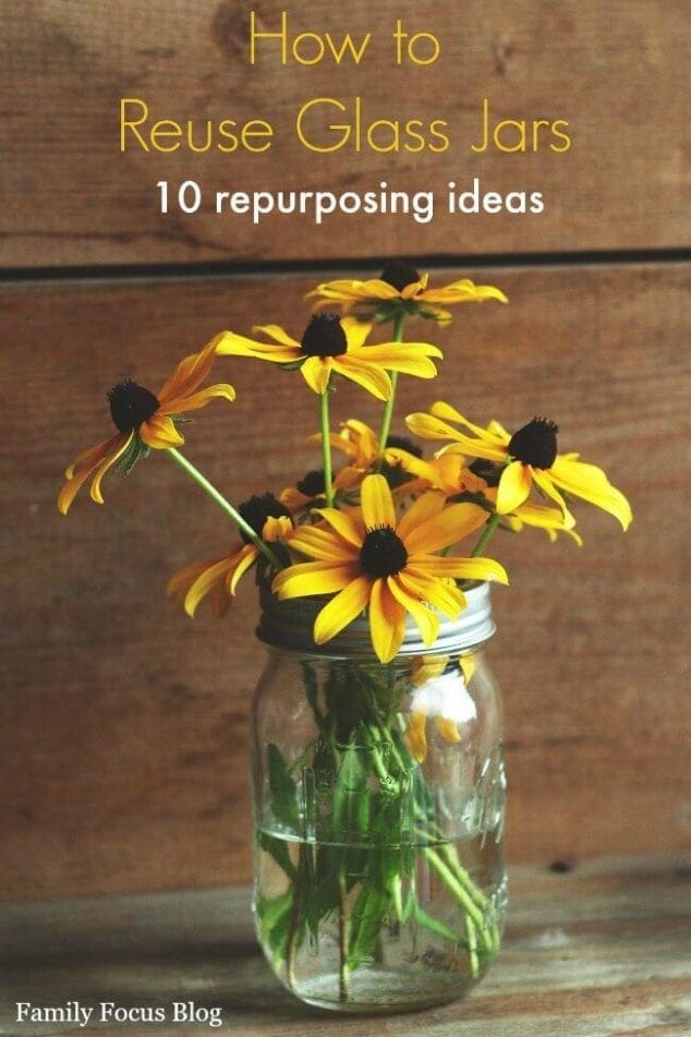 How to Reuse Glass Jars Family Focus Blog