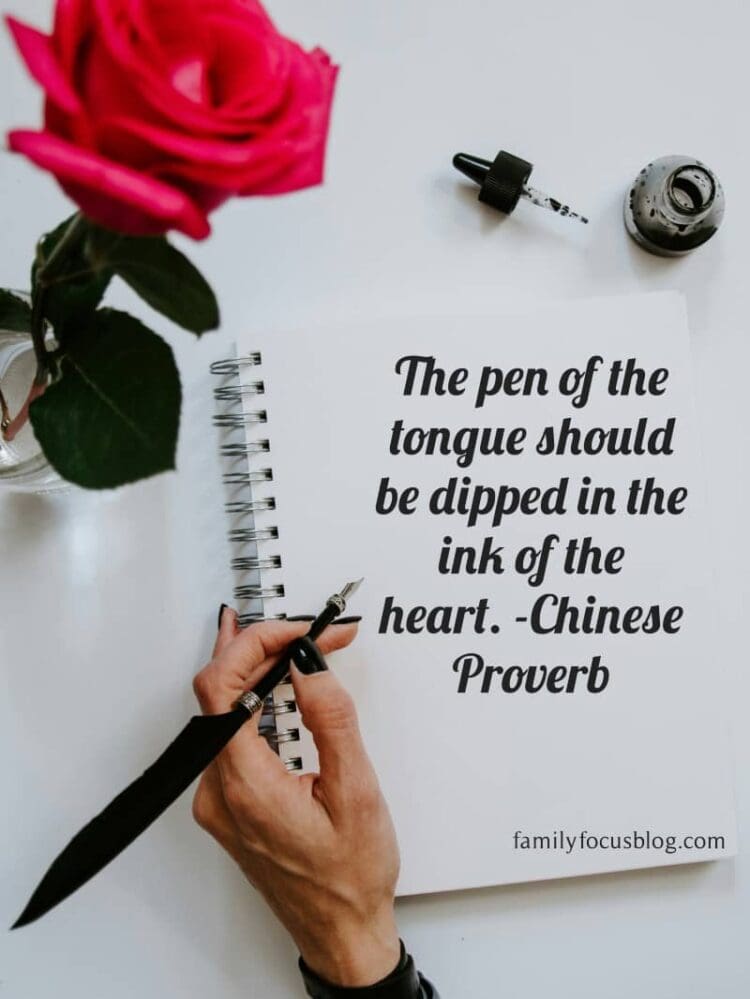 The pen of the tongue should be dipped in the ink of the heart.