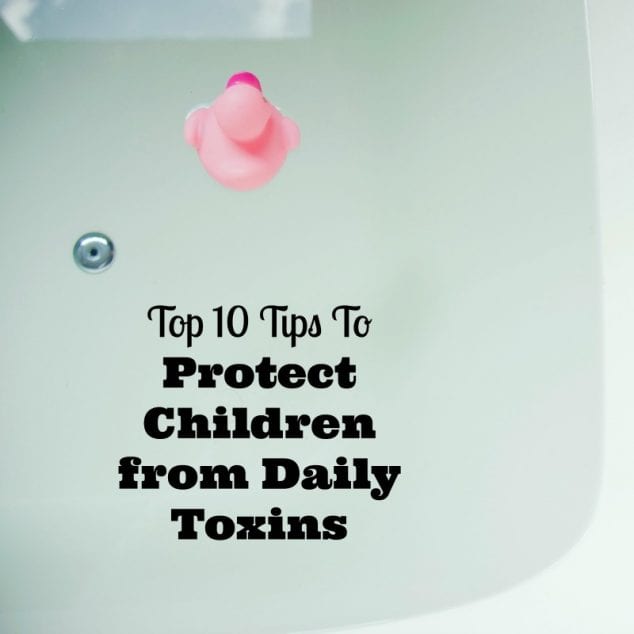 protect children from daily toxins