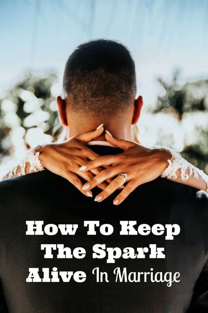 how to keep the spark alive in marriage