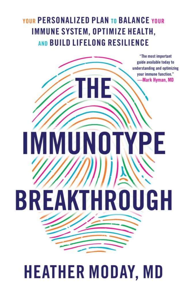 Balance your immune system book- The Immunotype Breakthrough by Dr. Moday