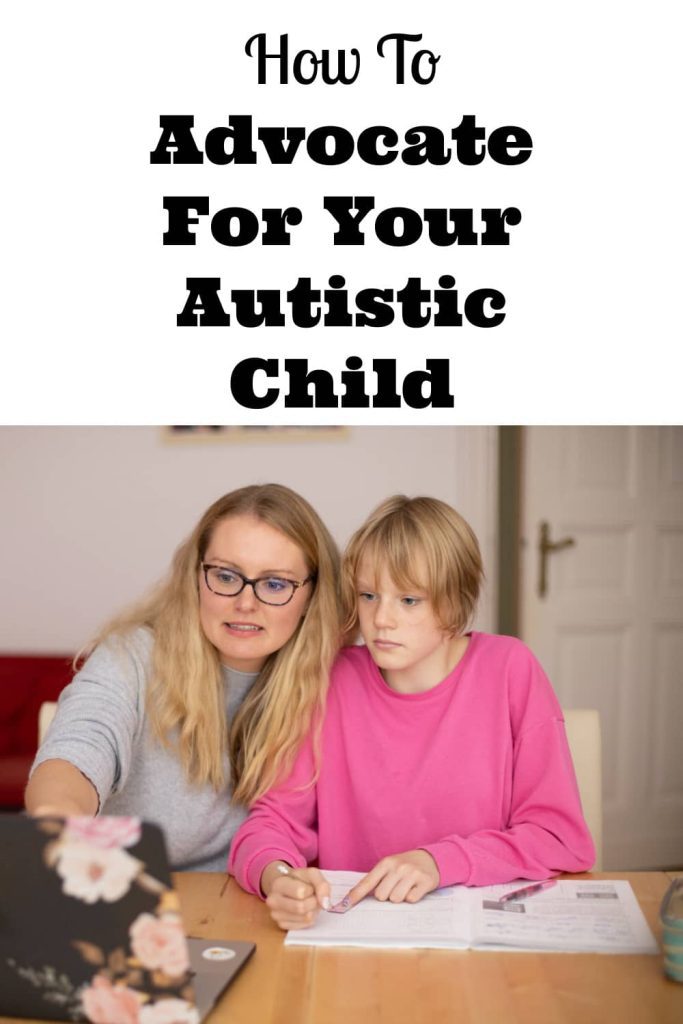 How To Advocate For Your Autistic Child