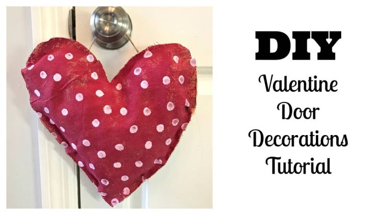 DIY Valentine Door Decorations Tutorial