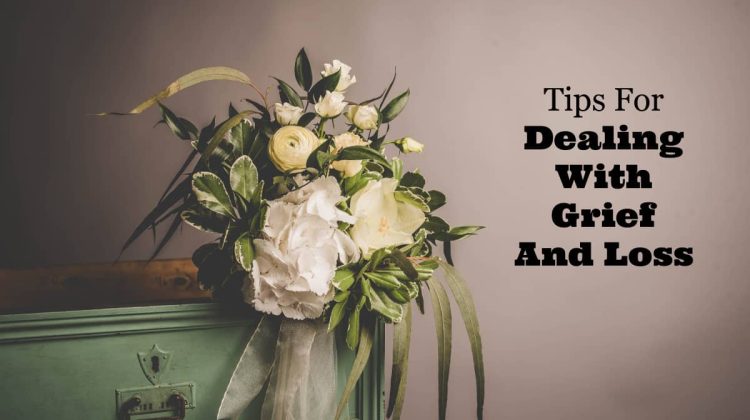 tips for dealing with grief and loss