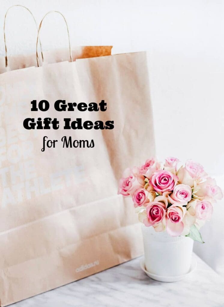 Gift Ideas for Moms