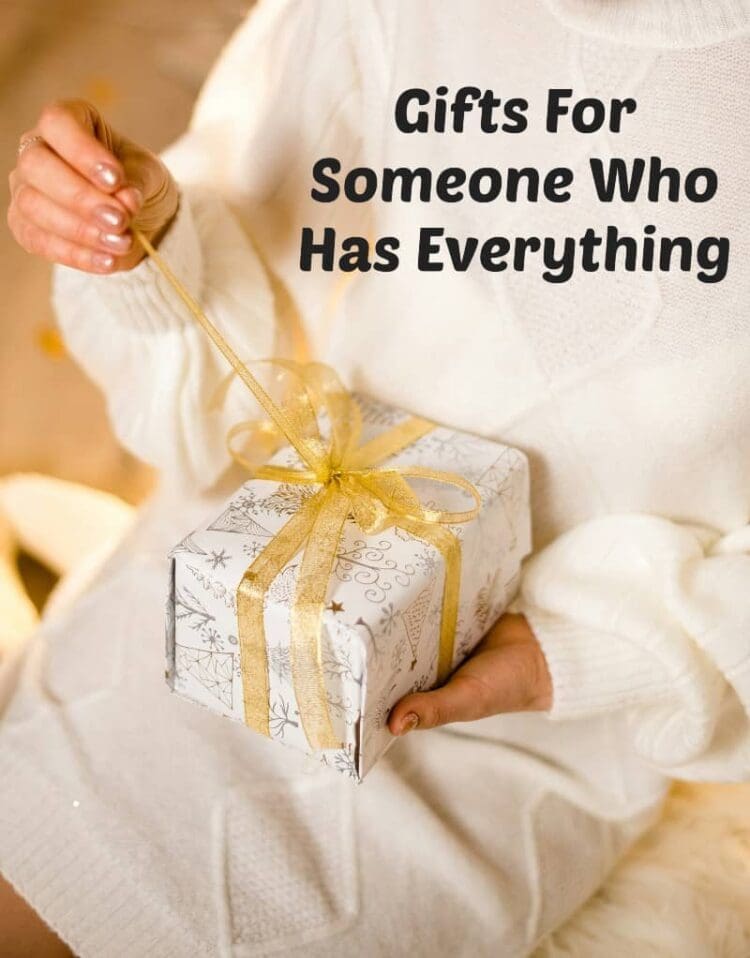 gifts for someone who has everything